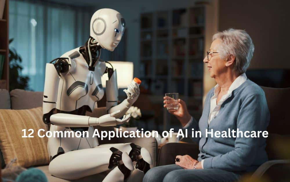 12 Common Application of AI in Healthcare